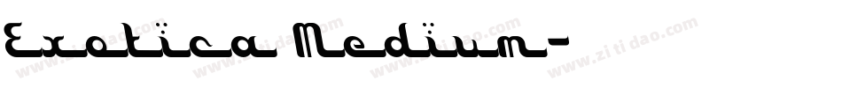 Exotica Medium字体转换
